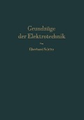 Cover-Bild zum Titel 'Grundzüge der Elektrotechnik' von 'Eberhard Schütz'
