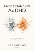 Cover-Bild zum Titel 'Understanding AuDHD' von 'Lee Hopkins'