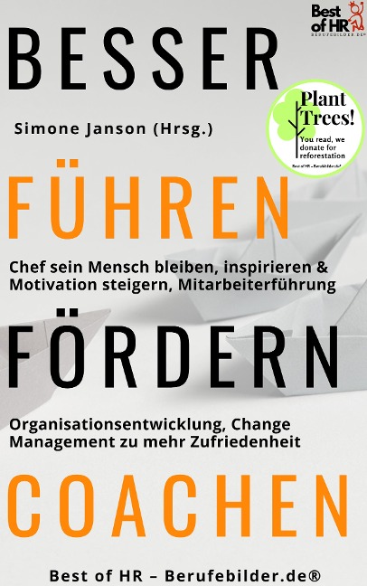 Besser Führen Fördern Coachen - Simone Janson