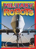 Cover-Bild zum Titel 'Military Robots' von 'Thomas Kingsley Troupe'