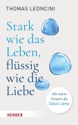 Cover-Bild zum Titel 'Stark wie das Leben, flüssig wie die Liebe' von 'Thomas Leoncini'