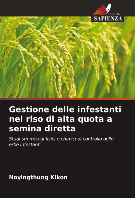 Gestione delle infestanti nel riso di alta quota a semina diretta - Noyingthung Kikon