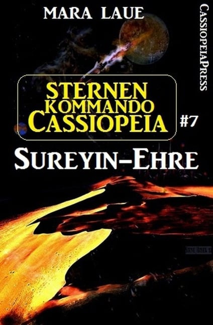 Sternenkommando Cassiopeia 7: Sureyin-Ehre - Mara Laue