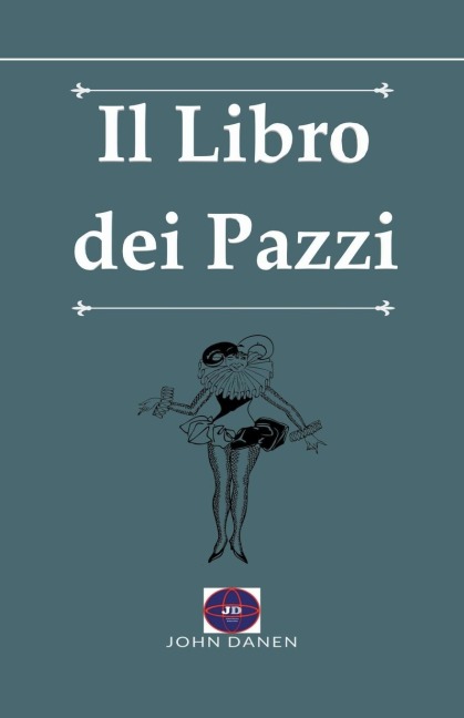 Il Libro dei Pazzi - John Danen