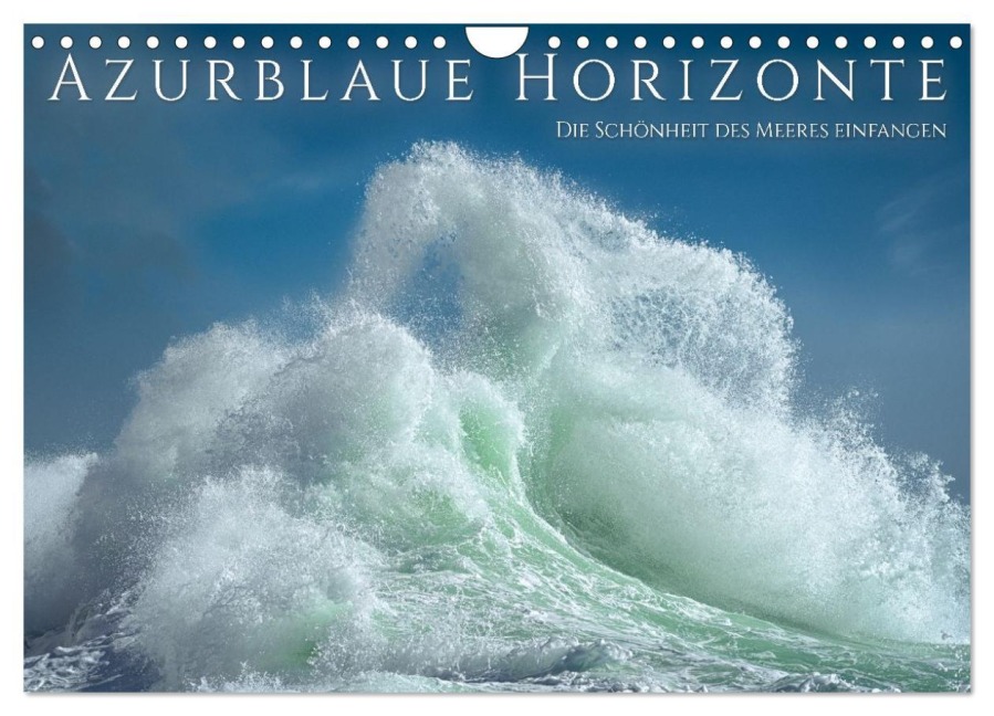 Azurblaue Horizonte - Die Schönheit des Meeres einfangen (Wandkalender 2026 DIN A4 quer), CALVENDO Monatskalender - Giovanni Allievi