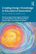 Cover-Bild zum Titel 'Creating Design Knowledge in Educational Innovation' von ''