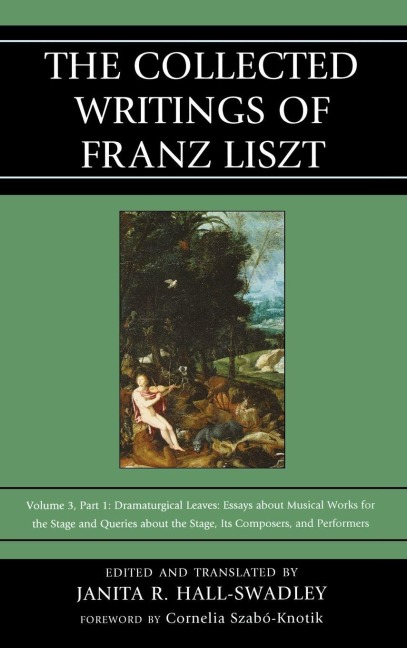 Collected Writings of Franz Liszt - 
