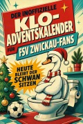 Cover-Bild zum Titel 'Der inoffizielle Klo-Adventskalender für FSV Zwickau-Fans' von 'Noah Hoffmann'