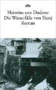 Cover-Bild zum Titel 'Die Wasserfälle von Slunj' von 'Heimito von Doderer'