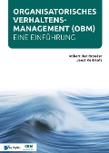 Organisatorisches Verhaltensmanagement - Eine Einführung (OBM) - Joost Kerkhofs, Robert den Broeder