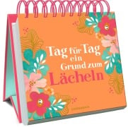 Tag für Tag ein Grund zum Lächeln - 