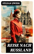 Cover-Bild zum Titel 'Reise nach Russland' von 'Stefan Zweig'
