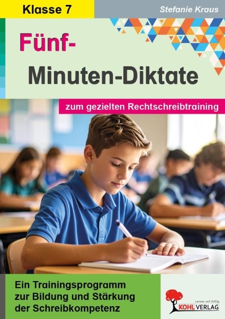 Fünf-Minuten-Diktate / 7. Schuljahr zum gezielten Rechtschreibtraining - Stefanie Kraus