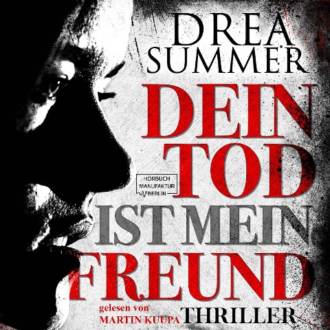 Dein Tod ist mein Freund - Drea Summer