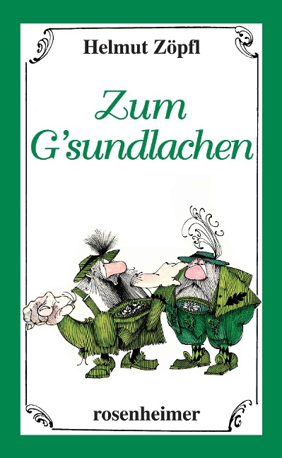 Zum G'sundlachen - Helmut Zöpfl
