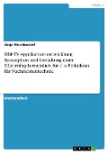 Cover-Bild zum Titel 'HbbTV-Applikationsentwicklung. Konzeption und Gestaltung einer E-Learning-Lerneinheit für das Praktikum für Nachrichtentechnik' von 'Anja Hornbostel'