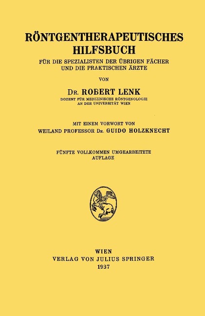 Röntgentherapeutisches Hilfsbuch - Robert Lenk, Guido Holzknecht