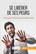 Cover-Bild zum Titel 'Se libérer de ses peurs' von 'Coralie Closon, 50minutes'