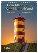 Cover-Bild zum Titel 'Norddeutsche Leuchttürme - maritime Wegweiser (Tischkalender 2026 DIN A5 hoch), CALVENDO Monatskalender' von 'Peter Roder'