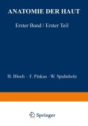 Cover-Bild zum Titel 'Anatomie der Haut' von 'B. Bloch, W. Spalteholz, F. Pinkus'