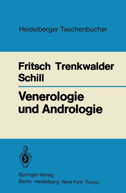 Venerologie und Andrologie - Peter Fritsch, Wolf-Bernhard Schill, Burghard Trenkwalder
