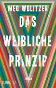 Cover-Bild zum Titel 'Das weibliche Prinzip' von 'Meg Wolitzer'