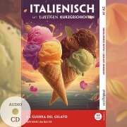 Cover-Bild zum Titel 'Italienisch lernen mit lustigen Kurzgeschichten (A1-A2) - La Guerra del Gelato (+ Audio-CD)' von 'Giorgia Testa'