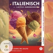 Cover-Bild zum Titel 'Italienisch lernen mit lustigen Kurzgeschichten (A1-A2) - La Guerra del Gelato (+ Audio-CD)' von 'Giorgia Testa'
