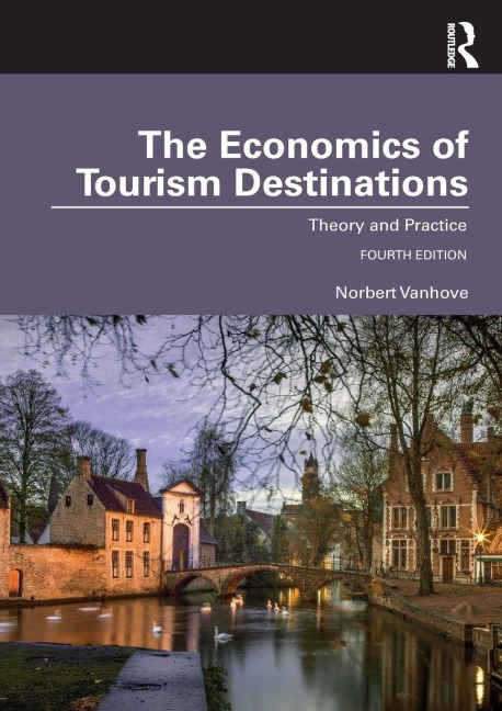 The Economics of Tourism Destinations - Norbert Vanhove