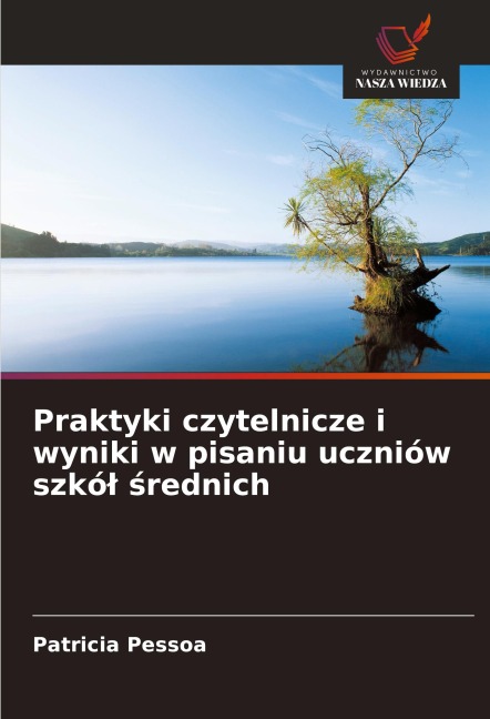 Praktyki czytelnicze i wyniki w pisaniu uczniów szkó¿ ¿rednich - Patrícia Pessoa