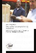Cover-Bild zum Titel 'Décrocher un emploi et s'y maintenir' von 'Laurent François Enoga'