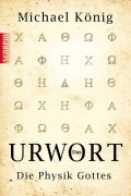 Cover-Bild zum Titel 'Das Urwort' von 'Michael König'