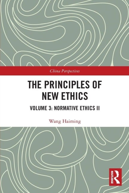The Principles of New Ethics III - Wang Haiming