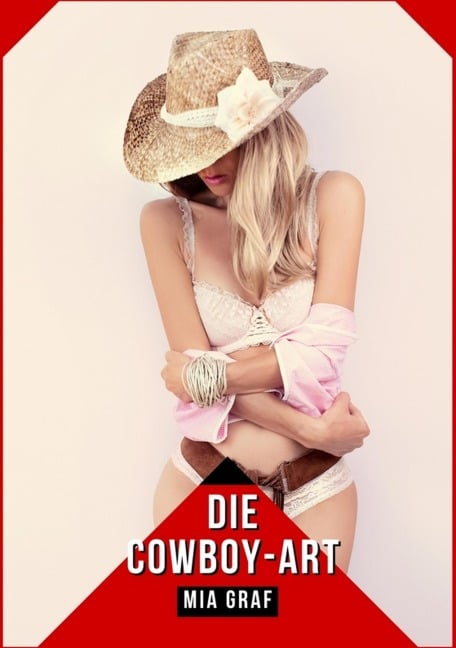 Die Cowboy-Art - Mia Graf
