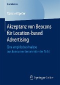 Cover-Bild zum Titel 'Akzeptanz von Beacons für Location-based Advertising' von 'Marco Altpeter'