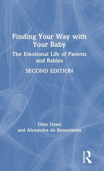 Finding Your Way with Your Baby - Dilys Daws, Alexandra De Rementeria