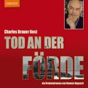 Cover-Bild zum Titel 'Tod an der Förde - Charles Brauer liest' von 'Hannes Nygaard'