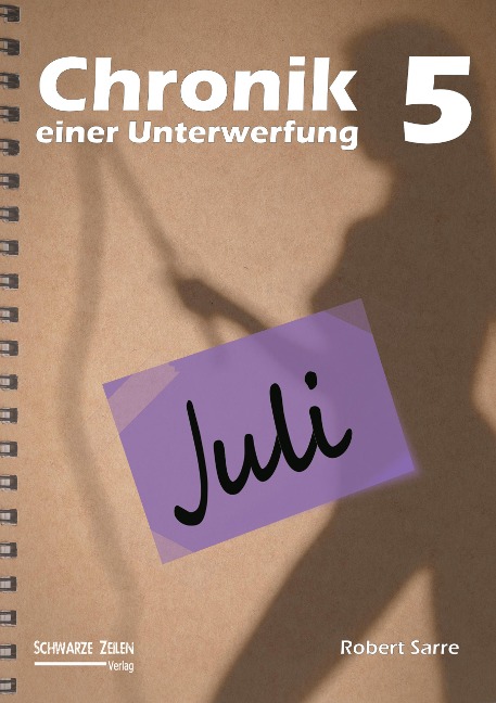 Chronik einer Unterwerfung 5 - Robert Sarre