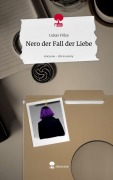 Cover-Bild zum Titel 'Nero der Fall der Liebe. Life is a Story - story.one' von 'Lukas Fölze'