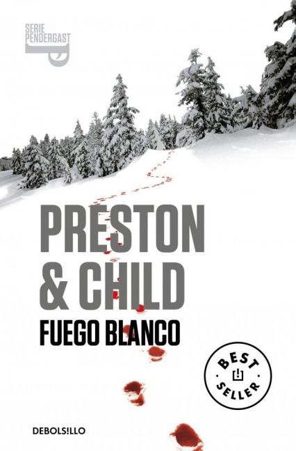 Fuego Blanco / White Fire - Douglas Preston, Lincoln Child