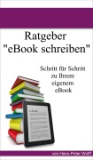 Cover-Bild zum Titel 'Ratgeber eBook schreiben' von 'Hans-Peter Wolff'