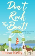 Cover-Bild zum Titel 'Don't Rock The Boat! (A Sandie James Mystery, #3)' von 'Tessa Kelly'