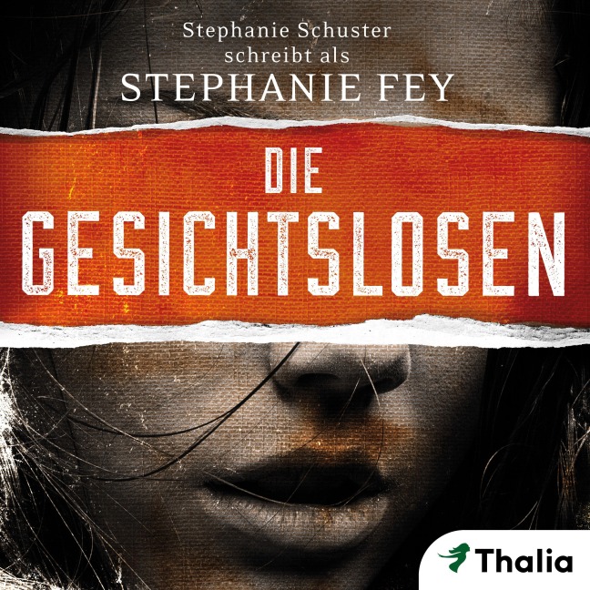Die Gesichtslosen - Stephanie Fey