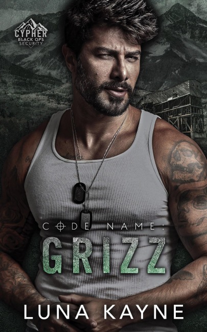 Code Name: Grizz (Cypher Black Ops Security, #2) - Luna Kayne