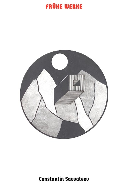 Frühe Werke - Constantin Savvateev
