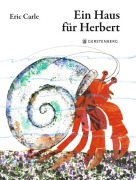 Cover-Bild zum Titel 'Ein Haus für Herbert' von 'Eric Carle'