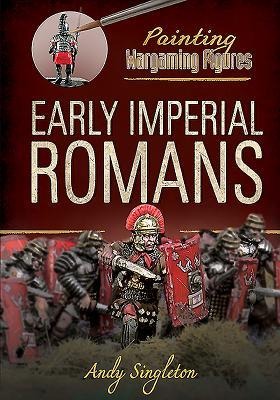 Early Imperial Romans - Andy Singleton