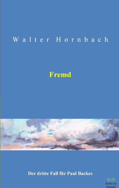 Fremd - Walter Hornbach