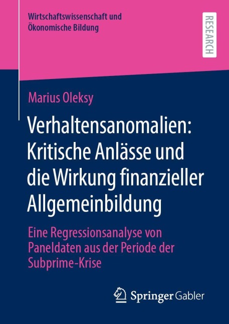 Verhaltensanomalien: Kritische Anlässe und die Wirkung finanzieller Allgemeinbildung - Marius Oleksy