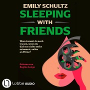 Cover-Bild zum Titel 'Sleeping with Friends' von 'Emily Schultz'